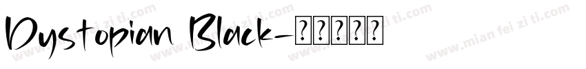 Dystopian Black字体转换